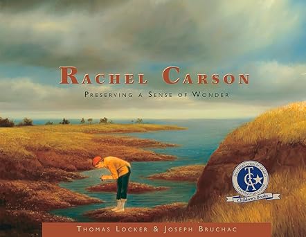 rachel carson preserving a sense of wonder 1st edition joseph bruchac ,thomas locker 1555916953,