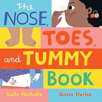 the nose toes and tummy book 1st edition sally nicholls ,gosia herba 1499815417, 978-1499815412