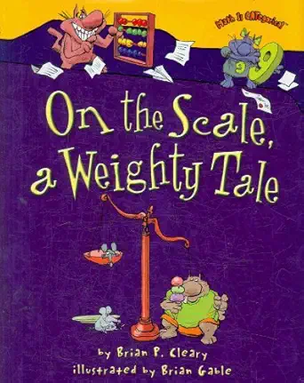 on the scale a weighty tale 1st edition brian p cleary ,brian gable 0822578514, 978-0822578512