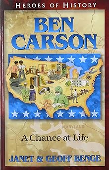 ben carson a chance at life 1st edition janet benge ,geoff benge 1624860346, 978-1624860348