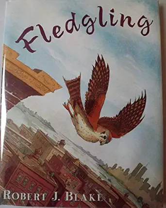 fledgling 1st edition robert j blake 0399233210, 978-0399233210