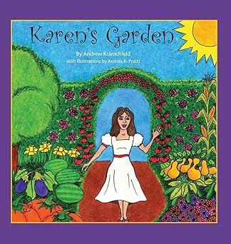 karens garden 1st edition andrew v v kranichfeld ,andres pratts 0692842063, 978-0692842065