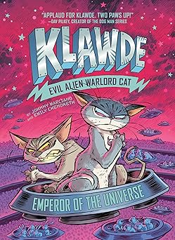 klawde evil alien warlord cat emperor of the universe #5 1st edition johnny marciano ,emily chenoweth ,robb