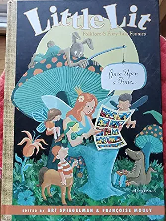 little lit folklore and fairy tale funnies 1st edition art spiegelman ,francoise mouly 0060286245,