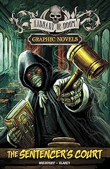 the sentencers court a graphic novel 1st edition steve brezenoff ,patricio clarey 1669014738, 978-1669014737