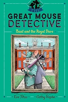 basil and the royal dare 1st edition cathy hapka ,eve titus ,david mottram 1534418628, 978-1534418622