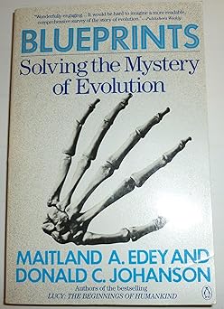 blueprints solving the mystery of evolution 1st edition maitland a edey ,donald c johanson 0140132651,