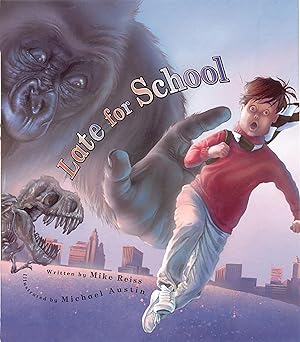 late for school 1st edition mike reiss ,michael austin 1561454915, 978-1561454914