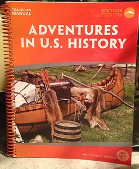 my fathers world homeschool curriculum adventures in u s history 1st edition hazell 1619990105, 978-1619990104