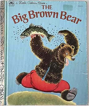 the big brown bear 1st edition george duplaix ,gustaf tenggren 0307102092, 978-0307102096