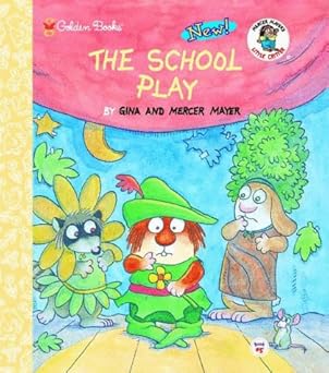the school play 1st edition mercer mayer 0307161439, 978-0307161437