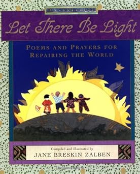 let there be light poems and prayers for repairing the world 1st edition jane breskin zalben 0525469958,