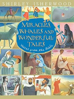 miracles whales and wonderful tales voices from the bible 1st edition shirley isherwood 0091768691,