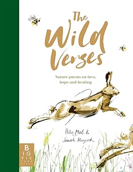 the wild verses nature poems on love hope and healing 1st edition helen mort ,sarah maycock 1800784767,