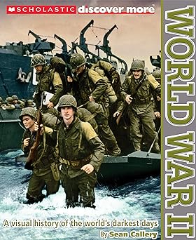 scholastic discover more world war ii 1st edition sean callery 0545479754, 978-0545479752
