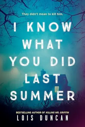 i know what you did last summer 1st edition lois duncan arquette 0316425354, 978-0316425353