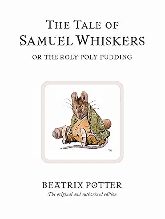 the tale of samuel whiskers or the roly poly pudding 1st edition beatrix potter 0723247854, 978-0723247852