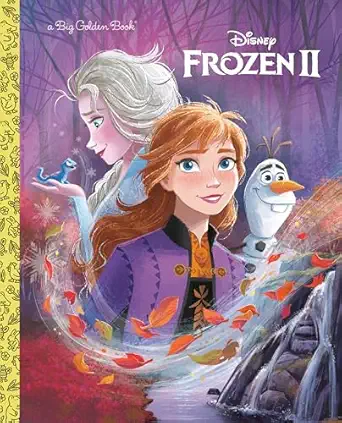 frozen 2 big golden book 1st edition bill scollon ,disney storybook art team 0736440348, 978-0736440349