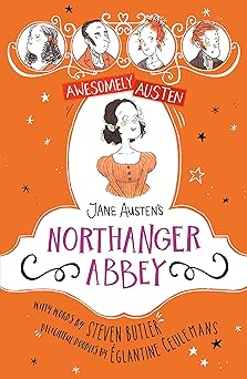jane austens northanger abbey 1st edition steven butler ,eglantine ceulemans 1444962698, 978-1444962697