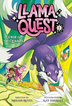 llama quest #3 curse of the quakes 1st edition megan reyes ,kay davault 0593808606, 978-0593808603