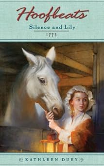 hoofbeats silence and lily 1st edition kathleen duey 0525478523, 978-0525478522