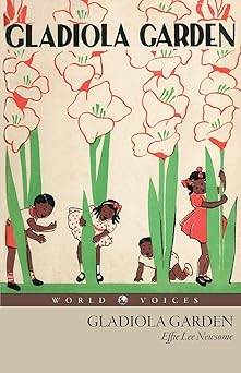 gladiola garden 1st edition effie lee newsome ,lois mailou jones 1922348376, 978-1922348371