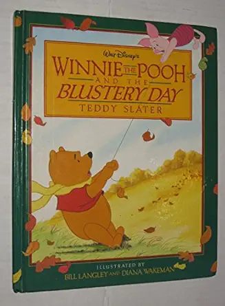 walt disneys winnie the pooh and the blustery day 1st edition teddy slater ,bill langley ,diana wakeman