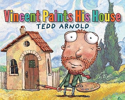 vincent paints his house 1st edition tedd arnold 0823436861, 978-0823436866