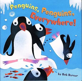 penguins penguins everywhere 1st edition bob barner 081185664x, 978-0811856645