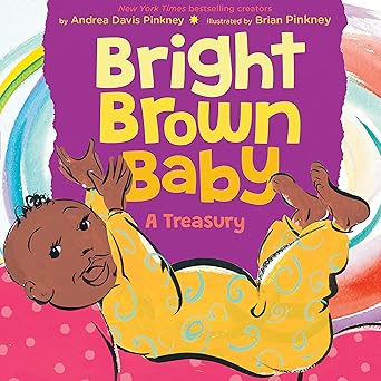 bright brown baby 1st edition andrea davis pinkney ,brian pinkney 0545872294, 978-0545872294