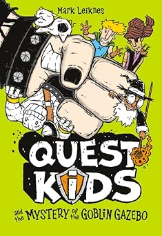 quest kids and the mystery of the goblin gazebo 1st edition mark leiknes 1454946318, 978-1454946311