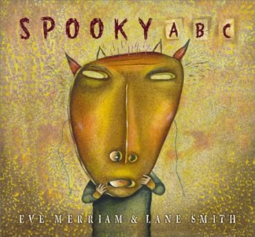 spooky abc 1st edition eve merriam ,lane smith 0689853564, 978-0689853562