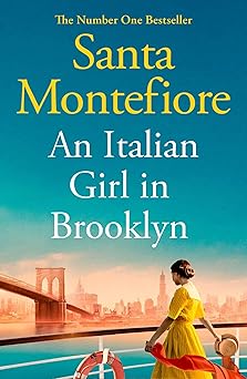 an italian girl in brooklyn a spellbinding story of buried secrets and new beginnings 1st edition santa