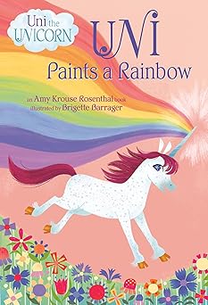 uni paints a rainbow 1st edition amy krouse rosenthal 1984850261, 978-1984850263