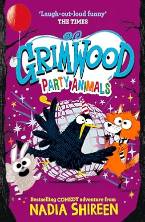 grimwood party animals the times childrens book of the week 1st edition nadia shireen 1398530069,