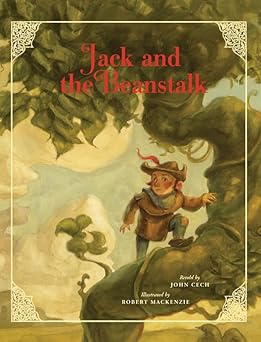 jack and the beanstalk 1st edition john cech ,robert mackenzie 1402730640, 978-1402730641