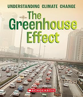 the greenhouse effect 1st edition mara grunbaum 0531130762, 978-0531130766