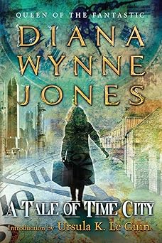 a tale of time city 1st edition diana wynne jones ,ursula k le guin 0142420158, 978-0142420157