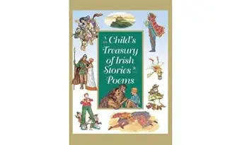 a childs treasury of irish stories and poems 1st edition yvonne carroll ,fiona waters 0717137953,