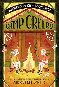 camp creepy 1st edition kiersten white 0593379152, 978-0593379158