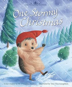 one stormy christmas little hedgehog and friends 1st edition m christina butler ,tina macnaughton 1664300309,