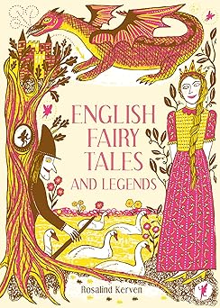 english fairy tales and legends 1st edition rosalind kerven 1849945438, 978-1849945431