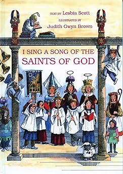 i sing a song of the saints of god 1st edition lesbia scott ,judith gwyn brown 0819215619, 978-0819215611