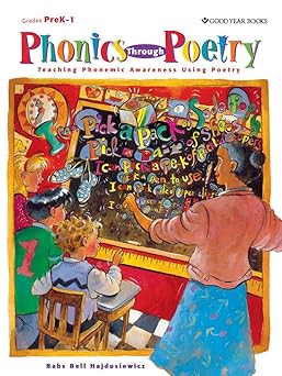 phonics through poetry teaching phonemic awareness using poetry 1st edition babs bell hajdusiewicz ,daniel l