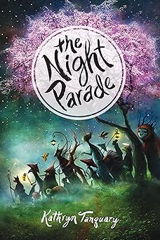the night parade japanese mythology meets coming of age fantasy adventure 1st edition kathryn tanquary