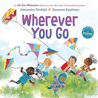 wherever you go 1st edition alexandra penfold ,suzanne kaufman 0593430018, 978-0593430019