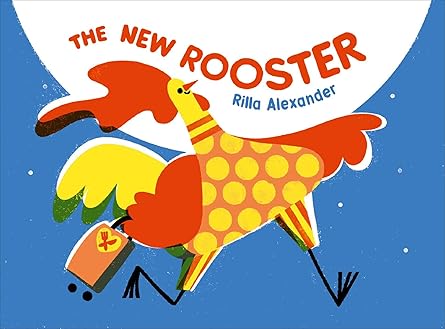 the new rooster 1st edition rilla alexander 153449345x, 978-1534493452