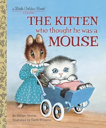 the kitten who thought he was a mouse 1st edition miriam norton ,garth williams 0375848223, 978-0375848223