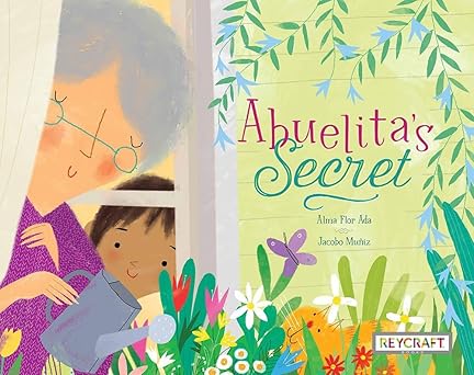 reycraft books abuelitas secret book 1st edition alma flor ada ,jacobo mua iz 1478868880, 978-1478868880