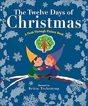 the twelve days of christmas a peek through picture book 1st edition britta teckentrup 1101940875,